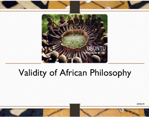 Foundations of African Thought Lecture #9: Validity of African Philosophy (2016)