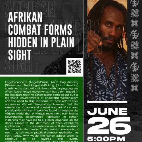 Ticket: Saturday Seminar Series #21: Afrikan Combat Forms Hidden in Plain Sight 2021/06/26 - 2021/06/26