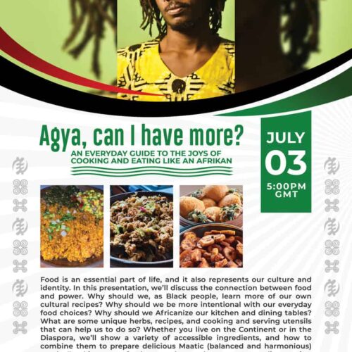 20.SaturdaySeminarSeries: Agya, Can I have more? "An Everyday Guide to the Joys of Cooking and Eating Like an Afrikan"