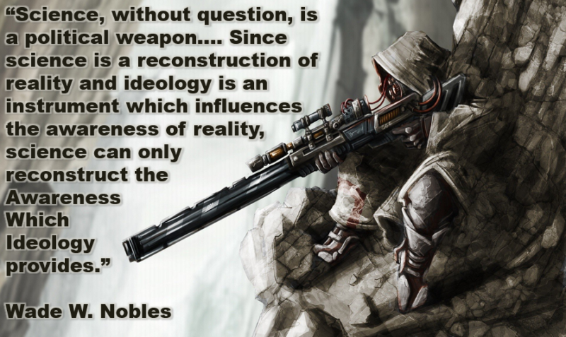 Nobles science is a weapon