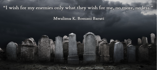 Baruti wish for my enemies