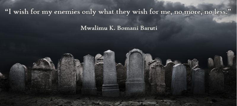 Baruti wish for my enemies