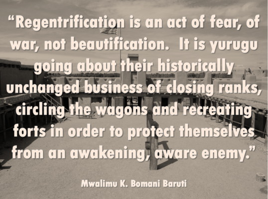 Baruti regentrification ulterior motive