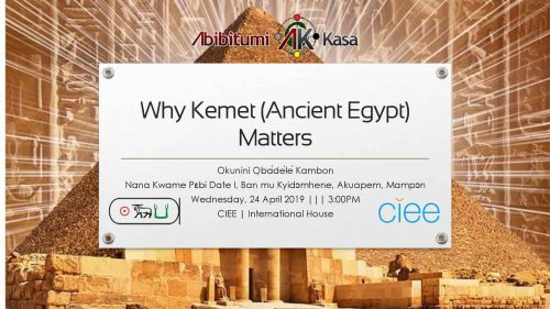Why Kemet (Land of Black People) Matters! (Revised 2019 Edition)