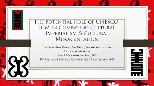 Combating Cultural Imperialism & Cultural Misorientation to Preserve Afrikan Intangible Cultural Heritage