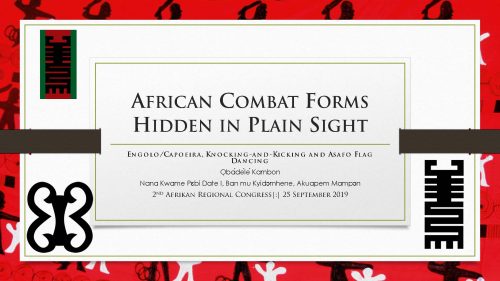 Afrikan Combat Forms Hidden in Plain Sight [UNESCO-ICM 2019]