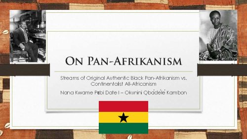 The Future of Pan-Afrikanism: Exclusive Video and 121 Slides!