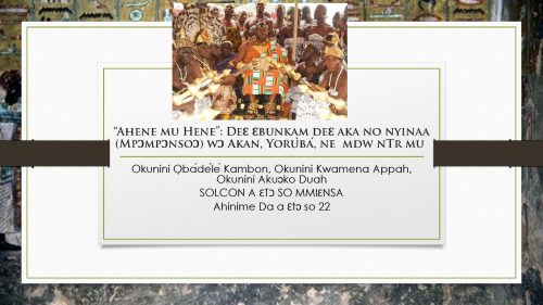 “Ahene mu Hene”: Deɛ Ɛbunkam deɛ aka no nyinaa (Mpɔmpɔnsoɔ) wɔ Akan, Yorùbá, ne  mdw nTr mu 