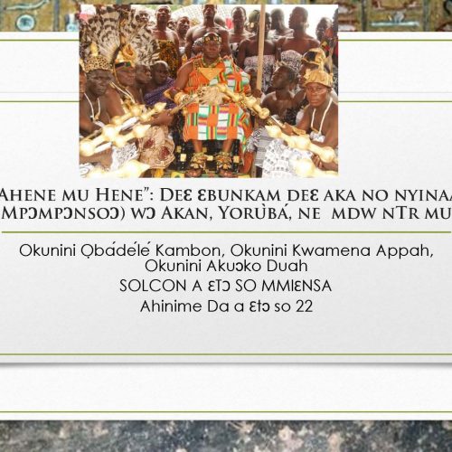 “Ahene mu Hene”: Deɛ Ɛbunkam deɛ aka no nyinaa (Mpɔmpɔnsoɔ) wɔ Akan, Yorùbá, ne  mdw nTr mu 