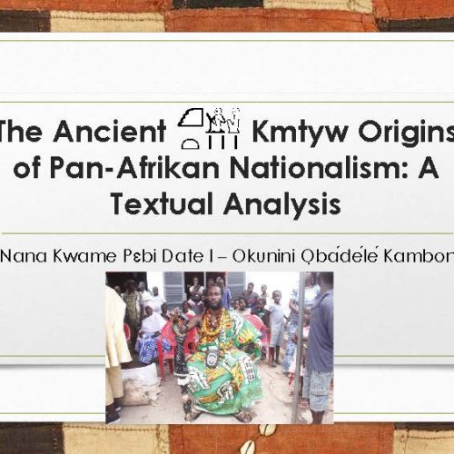 The Ancient Kmtyw Origins of Pan-Afrikan Nationalism: A Textual Analysis