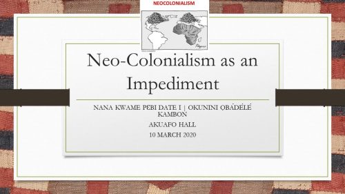 Neo-Colonialism as an Impediment: “Why Afrika has not harnessed its full potential.”