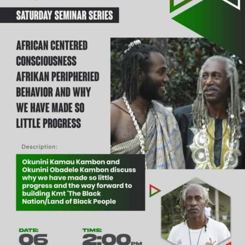 [RECORDING & SLIDES] Ɔbenfo Kamau Kambon AND Okunini Ọbádélé Kambon: Afrikan-Peripheried Behavior and Why we have made so little progress