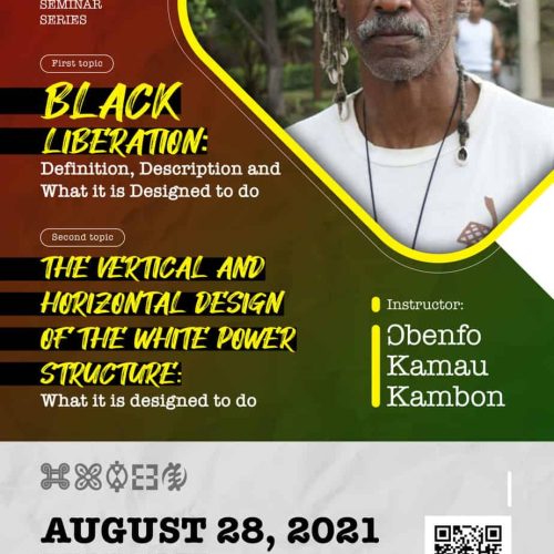 21.SaturdaySeminarSeries: Ɔbenfo Kamau Kambon on Black Liberation vs white power