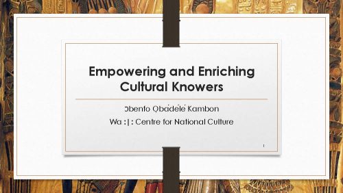 Empowering and Enriching Cultural Knowers-Theory and Best Practices from Abibitumi