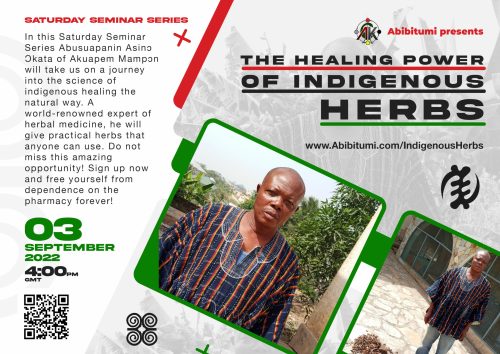 26. SSS Video Recording: PART 1 - The Healing Power of Indigenous Herbs with Abusuapanin Asinɔ Ɔkata