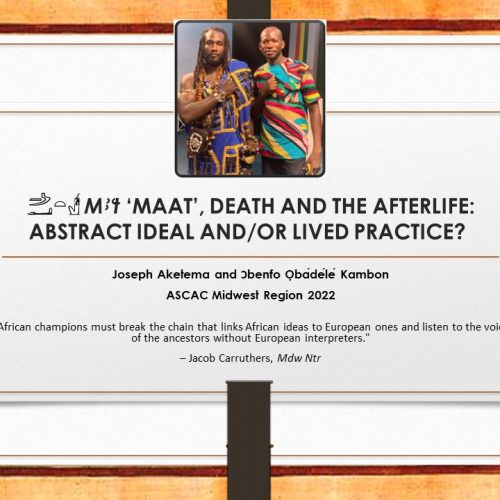 Mꜣꜥt ‘MAAT’, DEATH AND THE AFTERLIFE: ABSTRACT IDEAL AND/OR LIVED PRACTICE?