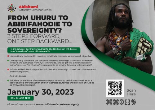 38: SSS [VIDEO+SLIDES] From Uhuru to Abibifahodie to Sovereignty? 2 steps Forward, One Step Backward…