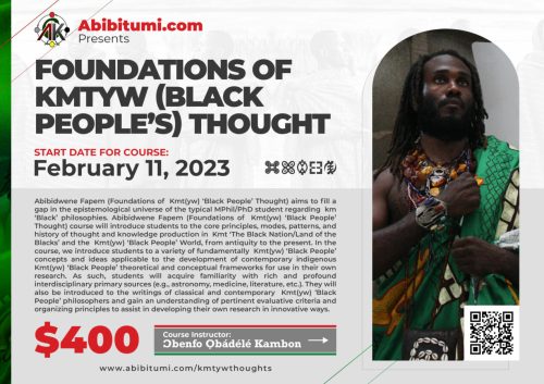 Foundations of Kmtyw (Black People’s) Thought Part I