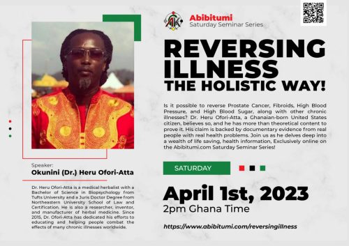 45. SSS Video Recording: REVERSING ILLNESS THE HOLISTIC WAY with Okunini Heru Ofori-Atta