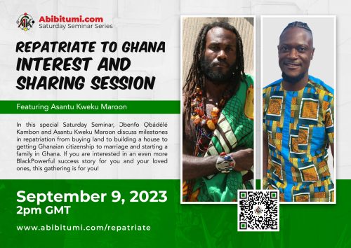 Video Recording: Repatriate to Ghana Interest and Sharing Session Featuring Asantu Kweku Maroon!