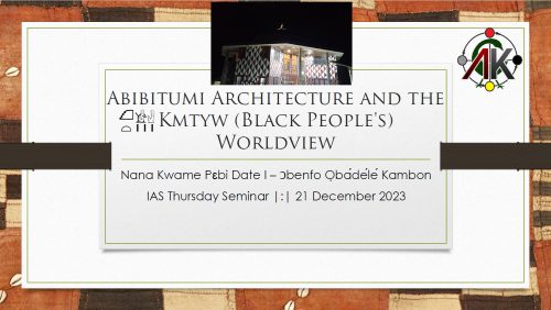 Abibitumi Architecture and the Kmtyw (Black People's) Worldview - Ɔbenfo Ọbádélé Kambon