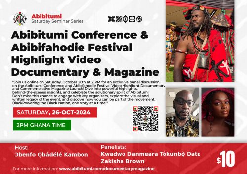 Abibitumi Conference & Abibifahodie Festival Highlight Video Documentary & Magazine Panel Rebroadcast