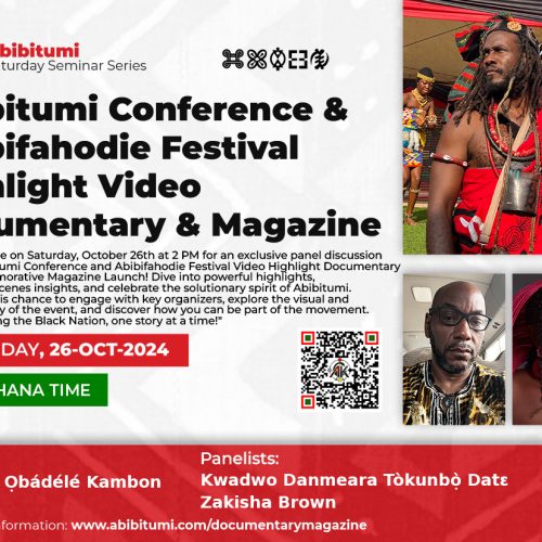 Abibitumi Conference & Abibifahodie Festival Highlight Video Documentary & Magazine Panel Rebroadcast