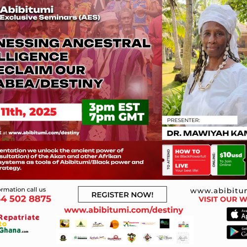 [Video Replay] HARNESSING ANCESTRAL INTELLIGENCE TO RECLAIM OUR NKRABEA/DESTINY - Okuninibaa Mawiyah Kambon