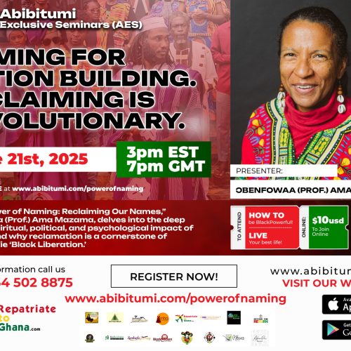 Video Replay - Naming for Nation Building: Reclaiming is Revolutionary – Per-Aat Mambo Dr. Ama Mazama of Afrocentricity International