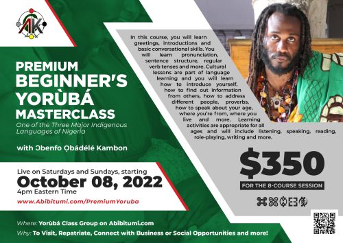Premium Beginner's Conversational Yoruba 101 Masterclass [Live Streamed] Classes Start October 8, 2022