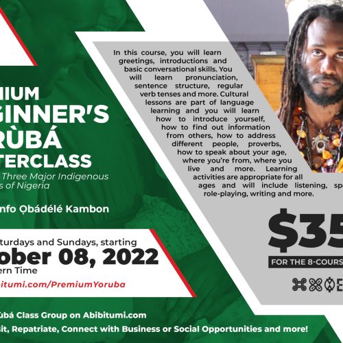 Premium Beginner's Conversational Yoruba 101 Masterclass [Live Streamed] Classes Start October 8, 2022
