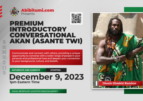 Premium Introductory Conversational Akan (Asante Twi) Masterclass - December 2023