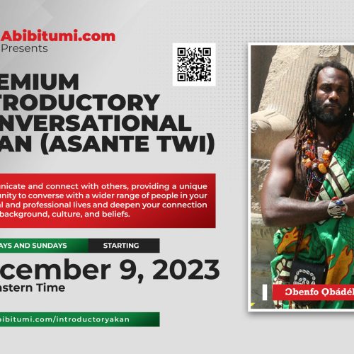 Premium Introductory Conversational Akan (Asante Twi) Masterclass - December 2023