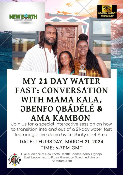 My 21 Day Water Fast Conversation with Mama Kala, Ɔbenfo Ọbádélé and Ama Kambon - Video Recording
