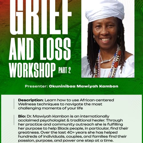 SSS - The Journey Back: Grief and Loss Workshop Part Two - Okuninibaa Mawiyah Kambon