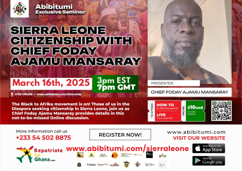 [VIDEO REPLAY] BLACK TO ABIBIMAN 'LAND OF BLACK PEOPLE' MOVEMENT: SIERRA LEONE CITIZENSHIP OPPORTUNITY