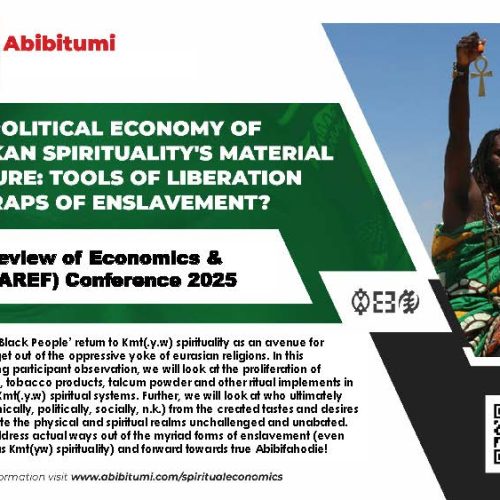 THE POLITICAL ECONOMY OF "AFRIKAN SPIRITUALITY’S" MATERIAL CULTURE: TOOLS OF LIBERATION OR TRAPS OF ENSLAVEMENT?