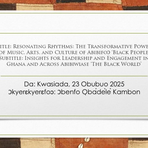 [VIDEO+SLIDES] Resonating Rhythms: The Transformative Power of Abibifoɔ 'Black People's' Music, Arts, and Culture Pt. 2