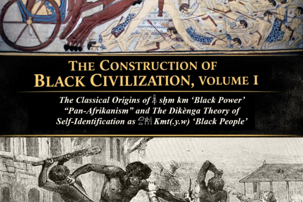 The Construction of Black Civilization Volume I book cover