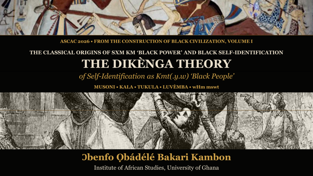 ASCAC 2026 — The Dikènga Theory of Self-Identification as Kmt(.y.w) Black People, title slide