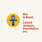 Group logo of Bes & Beset-Leland Jackson Foundation Inc.